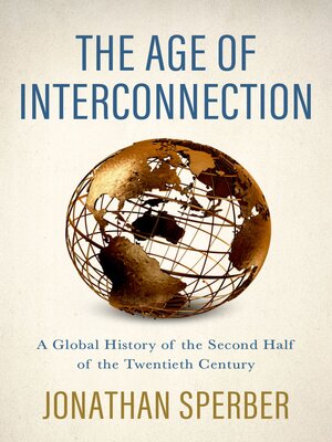 cover image of The Age of Interconnection